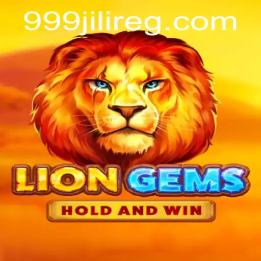 Exploring the Enchanting World of LionGems and 999jili